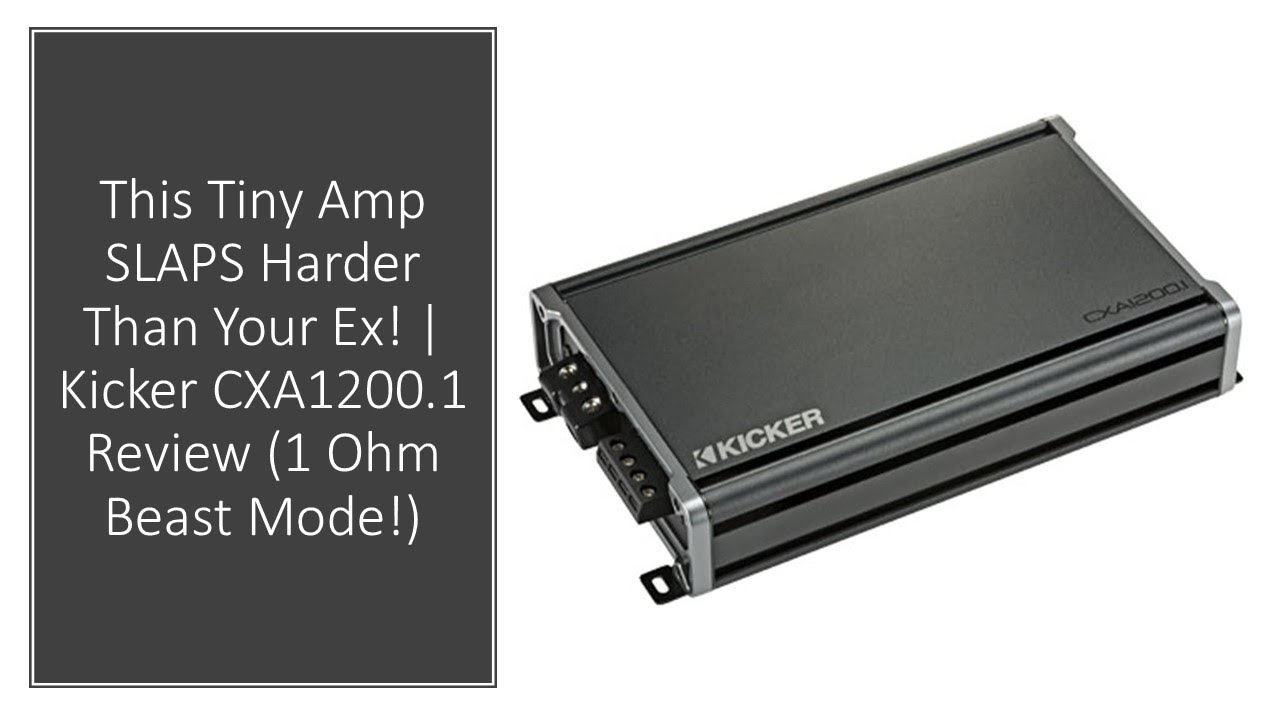This Tiny Amp Slaps Harder Than Your Ex! | Kicker CXA1200.1 Review