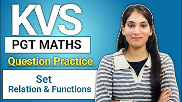 Set, Relation and function questions practice | KVS PGT
