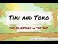 Tiki Toko Episode 1 Adventure In The Sky Tiki Toko Episode 1 Adventure In The Sky