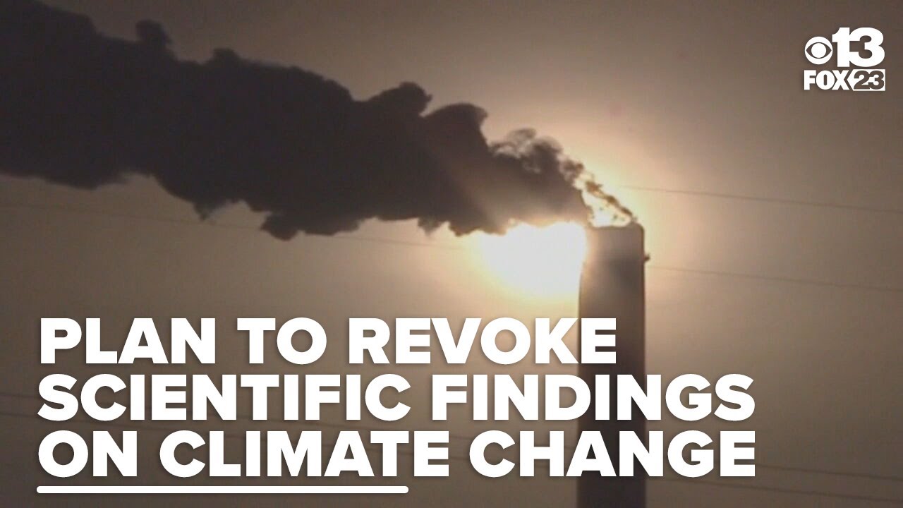 EPA looks to revoke scientific finding that's basis for climate change