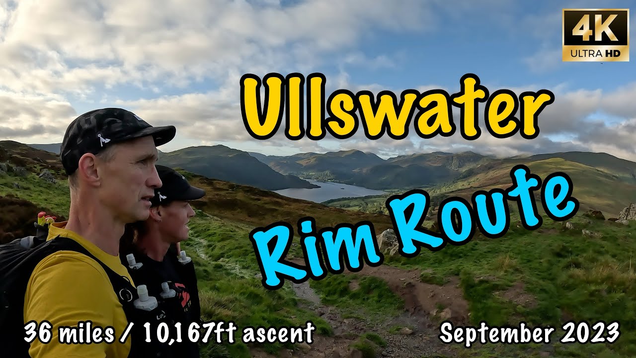 Ullswater Rim Route | Lake District | 4K | September 2023