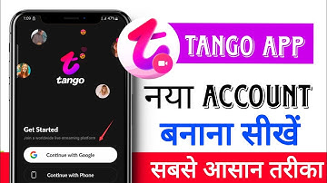 tango app new account kaise banaye|tango app me account kaise banaye|how to make account on tango|