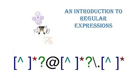 Detailed explanation about Regular Expressions