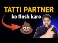 Tatti partner ko flush karo  relationship advice tips  oscar love guru