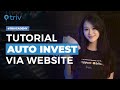 Tutorial Auto Invest Via Website