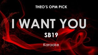 Video thumbnail of "I Want You | SB19 karaoke"