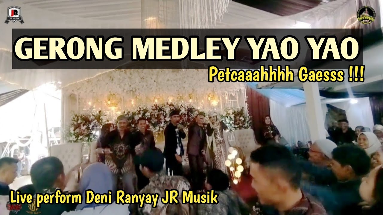 GERONG MEDLEY YAO YAO || JEJE JR - ERNA BUYA || LIVE JR MUSIK BABAKAN PARI PETCAAAAHHHHHH