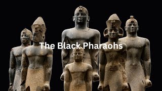 The Black Pharaohs Reclaiming Africas's Biblical and Historical Legacy