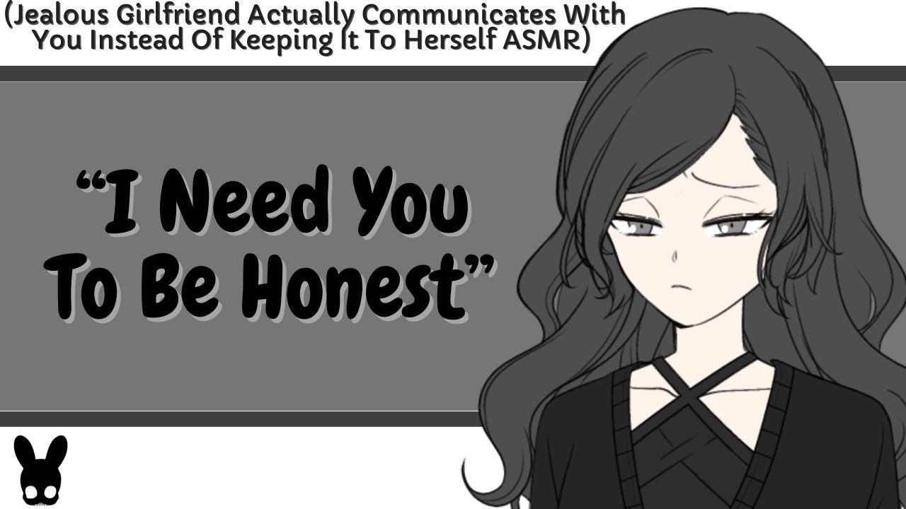 I Need You To Be Honest (Jealous Girlfriend ASMR)