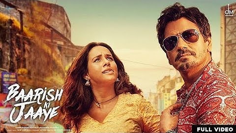 Baarish Ki Jaaye | B Praak Ft Nawazuddin Siddiqui & Sunanda Sharma | Jaani | Arvindr Khaira | DM