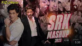 The Ultimate Shahrukh Khan Mashup - Dip SR | Sukhen Visual | Best Of SRK Mashup||FiZuHere