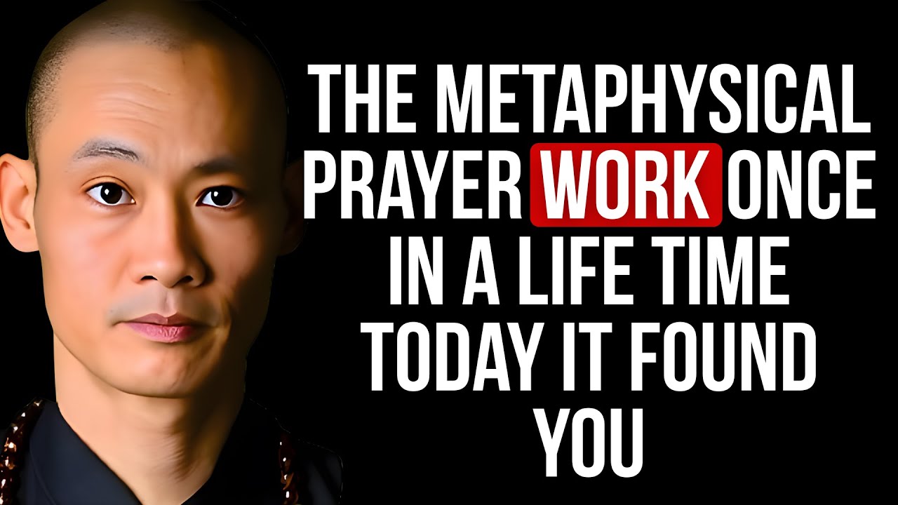 Shaolin Wisdom: The Metaphysical Prayer That Finds You — Watch Your Life Shift Instantly