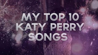 My Top 10 Katy Perry Songs (Singles)