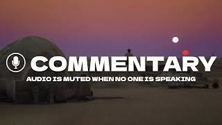 Star Wars: A New Hope Commentary with George Lucas, Carrie Fisher, Ben Burtt and more