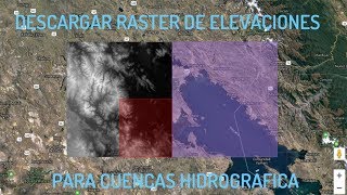 Descargar: Raster de Elevaciones (DEM) para Delimitar Cuencas Hidrográficas