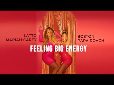Satis5d - Feeling Big Energy [Latto / Mariah Carey / Boston / Papa Roach]