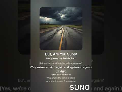 But Are You Sure? (Unplugged)