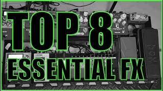 GT51: My Top 8 Essential FX