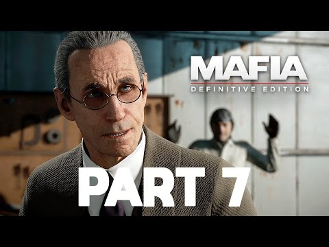 MAFIA DEFINITIVE EDITION Gameplay Walkthrough Part 7 [60FPS ULTRA] - No Commentary (Mafia 1 Remake)