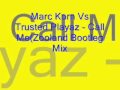 Marc Korn Vs Trusted Playaz - Call Me(Zooland Bootleg Mix)