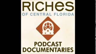 Episode 23: Hontoon Island State Park (RICHES Podcast Documentaries)