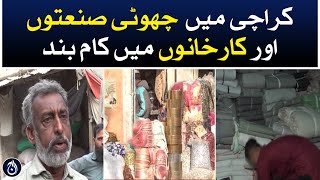 Work stopped in small industries and factories in Karachi - Aaj News