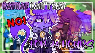 🌙CATNAP CAN’T SAY “NO” FOR 24 HOURS!🐱 || Gacha Club - Poppy Playtime (CH. 3)