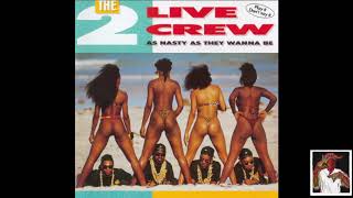 2 Live Crew - Break It On Down