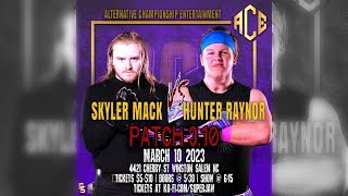 Hunter Raynor Vs Skyler Mack Ace Patch 3.10
