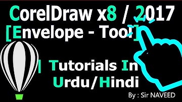CorelDraw x8 - Envelope Tool | Tutorials In Urdu&Hindi CorelDRAW Graphics Suite 2017