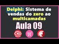 Delphi #09: Criando nossa Exception personalizada [Sistema de vendas do zero ao multicamadas]