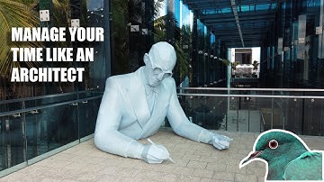 How To Manage Your Time Like An Architect