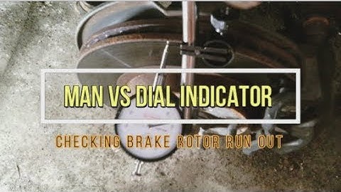 Man Vs Dial Indicator: Checking Brake Rotor Runout