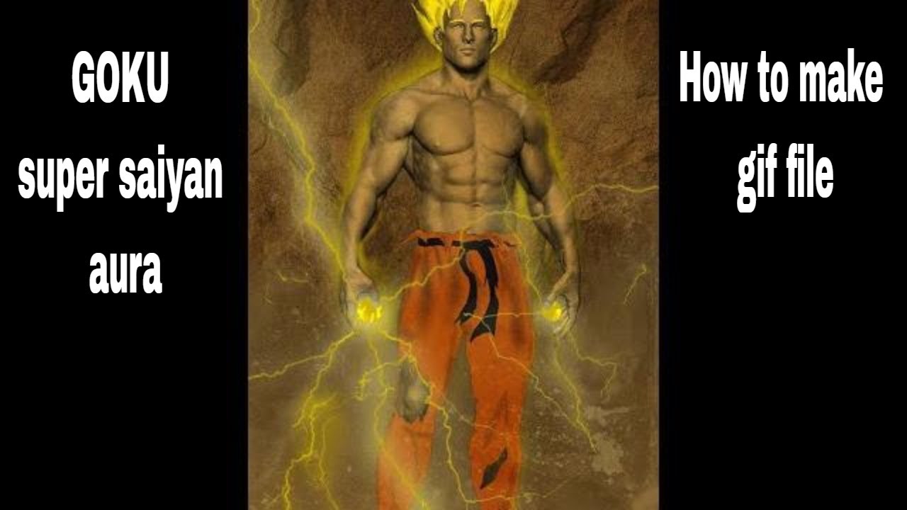 How To Make GIF File In Photoshop GOKU Saiyan Aura YouTube