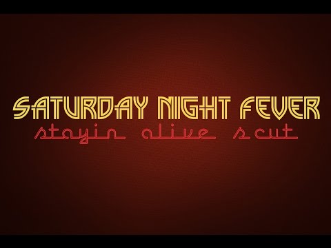 Saturday Night Fever - Stayin' alive 's cut 1080P