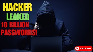 10 Billion Passwords Leaked! What Now? | 2024 Cyber Attack | Latest Tech News