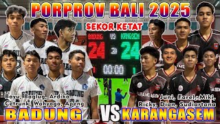 LAGA EMOSI SEKOR KETAT PERANG BINTANG DI PORPROV BALI 2025 KABUPATEN BADUNG vs KABUPATEN KARANGASEM 