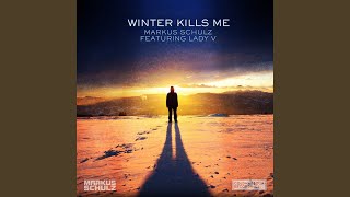 Смотреть клип Winter Kills Me (Original Mix)