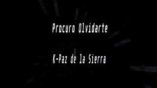 Miniatura de "Karaoke - Procuro Olvidarte - K Paz de la Sierra"
