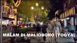 JJM : Jalan-Jalan Malam di Malioboro Yogyakarta ❕ Night walk around Malioboro to Dagen Street Jogja❗