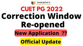 CUET PG - Correction Window Re-opened | Official Updates - New Application forms  NTA Latest Updates