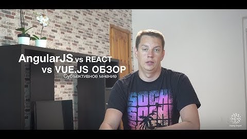 AngularJS vs React vs VUE.js