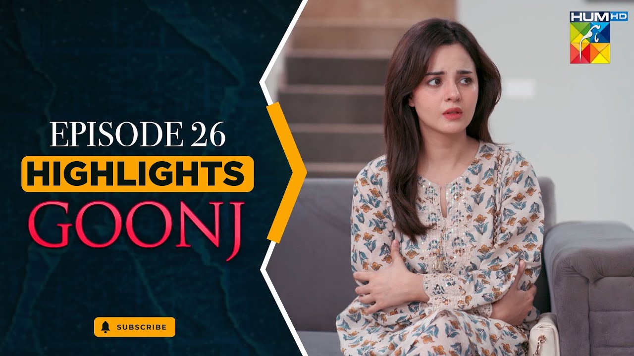 Goonj - Episode 26 - Highlights - [ Komal Meer, Mirza Gohar Rasheed & Feroz Kadri ] - HUM TV