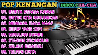 POP KENANGAN VERSI DISCO CHA-CHA 2024 COCOK UNTUK TEMAN KERJA BASS MANTAP!!