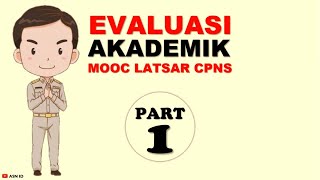 Soal dan Jawaban Evaluasi Akademik MOOC Latsar CPNS Terbaru | Part 1 Soal dan Jawaban Evaluasi Akademik MOOC Latsar CPNS Terbaru | Part 1