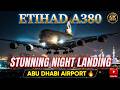 Etihad A380 Stunning Night Landing at Abu Dhabi Airport ⚡ 4K Cinematic! 🔥 #EtihadAirways #A380