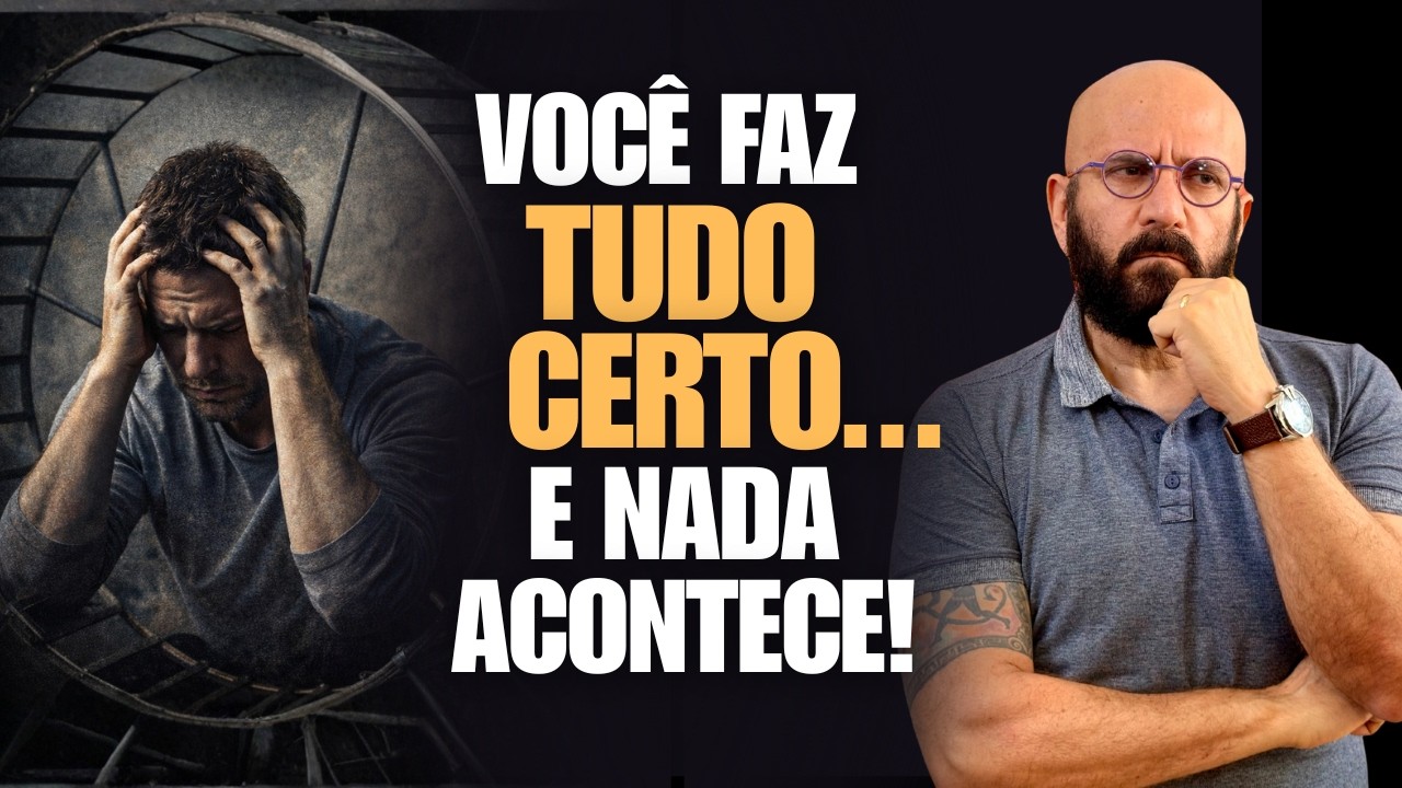 PORQUE VOCÊ SE ESFORÇA TANTO, MAS MESMO ASSIM NÃO SAI DO LUGAR | Marcos Lacerda, psicólogo