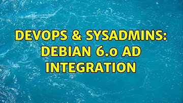 DevOps & SysAdmins: Debian 6.0 AD integration (5 Solutions!!)