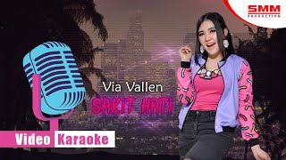 Via Vallen - Sakit Hati ( KARAOKE)