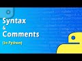 #3 Syntax and Comments | Python Tutorial for Beginners